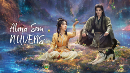 Alma sem Nuvens: O Novo Dorama de Fantasia de Tan Song Yun e Neo Hou