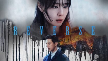 Reverse: Elenco e Onde Assistir ao Novo K-Drama
